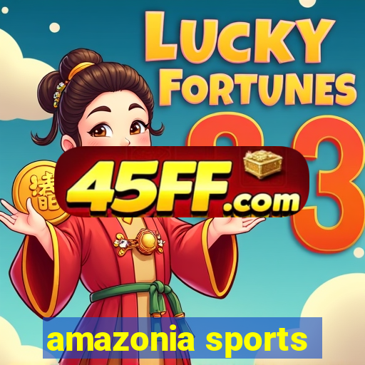 amazonia sports